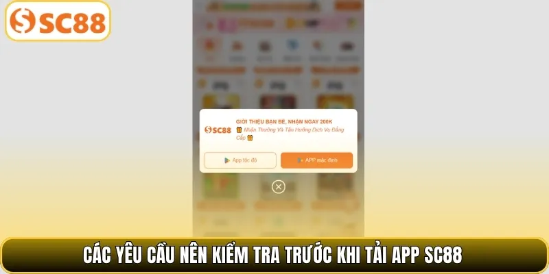 Các yêu cầu nên kiểm tra trước khi tải app SC88