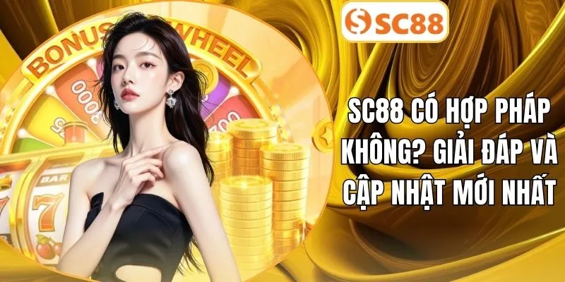 SC88 có hợp pháp không